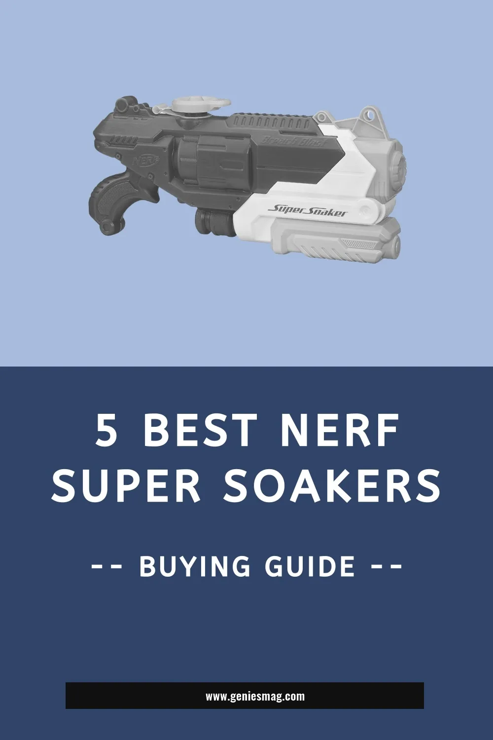 Best Nerf Super Soakers